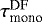 $\tau^{\textrm{DF}}_{\textrm{mono}}$