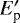 $E&#x0027;_{\textrm{p}}$