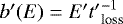 $b&#x0027;(E) = E&#x0027; {t&#x0027;}^{-1}_{\textrm{loss}}$