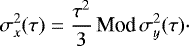 $ \sigma_{x}^{2}(\tau)=\dfrac{\tau^{2}}{3}\, \textrm{Mod}\,\sigma_{y}^{2}(\tau) \cdot $