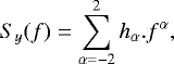 $ S_{y}(f)=\sum_{\alpha=-2}^2 h_{\alpha}.f^{\alpha}, $