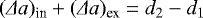 Mathematical equation: $(\Delta a)_{\textrm{in}}+(\Delta a)_{\textrm{ex}}= d_2 -d_1$