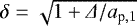 Mathematical equation: $\delta=\sqrt{1+\Delta/a_{\textrm{p},1}}$