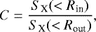 $ C = \frac { S_{\textrm{X}} (< R_{\textrm{in}}) } {S_{\textrm{X}} (< R_{\textrm{out}})}, $