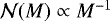 ${\cal N}(M) \propto M^{-1}$