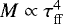 $M \propto \tau_{\mathrm{ff}}^4$