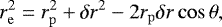 \begin{align*} r_{\mathrm{e}}^2 &= r_{\mathrm{p}}^2 + \delta r^2 - 2r_{\mathrm{p}}\delta r \cos \theta, \end{align*}