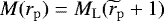 $M(r_{\mathrm{p}}) = M_{\mathrm{L}}(\widetilde{r}_{\mathrm{p}}+1)$