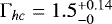 ${{\UpGamma}}_{hc}=1.5_{-0}^{&#x002B;0.14}$