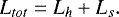 $ L_{tot}=L_h&#x002B;L_s.$