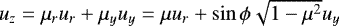 $u_{z} = \mu_{r} u_{r} + \mu_{y} u_{y} = \mu u_{r} + \sin \phi \sqrt{1-\mu^2} u_{y}$