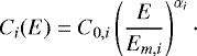 $ C_i(E) = C_{0,i} \left(\frac{E}{E_{m,i}}\right)^{\alpha_i}\cdot $