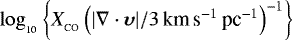 $\log_{_{10}}\left\{X_{_{\textrm{CO}}}\left(|\nabla\cdot{\boldsymbol\upsilon}|/3\,\textrm{km}\,\textrm{s}^{-1}\,\textrm{pc}^{-1}\right)^{-1}\right\}$