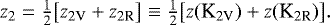 $z_2 = \tfrac{1}{2} \bigl[ z_{\text{2V}} &#x002B; z_{\text{2R}} \bigr] \equiv \tfrac{1}{2} \bigl[ z(\text{K}_{\text{2V}}) &#x002B; z(\text{K}_{\text{2R}}) \bigr]. $