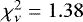 Mathematical equation: $\chi^{2}_{\nu} = 1.38$