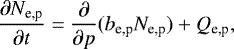 Mathematical equation: $ \frac{\partial N_{\textrm{e,p}}}{\partial t} = \frac{\partial}{\partial p} ( b_{\textrm{e,p}} N_{\textrm{e,p}}) + Q_{\textrm{e,p}}, $