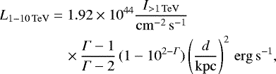 Mathematical equation: $ \lumi & = 1.92\ttt{44}\frac{I_{>1\tev}}{\mr{cm^{-2}\,s^{-1}}}\, \\ &\quad \times \frac{\Gamma-1}{\Gamma-2} \, (1 - 10^{2-\Gamma}) \left(\frac{d}{\mr{kpc}}\right)^2\eh{erg\,s^{-1}}, $