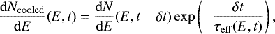 Mathematical equation: $ \frac{\mathrm{d}N_{\mathrm{cooled}}}{\mathrm{d}E}(E,t) =\frac{\mathrm{d}N}{\mathrm{d}E}(E,t-\delta t) \exp\left(-\frac{\delta t}{\tau_{\mathrm{eff}}(E,t)}\right) ,$