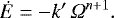 Mathematical equation: $\edot = -k'\,\Omega^{n+1}. $