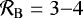 Mathematical equation: $\mathcal{R}_{\mathrm{B}}=3{-}4$