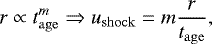 Mathematical equation: \begin{align*} r \propto t_{\mathrm{age}}^m \Rightarrow u_{\mathrm{shock}} = m \frac{r}{t_{\mathrm{age}}}, \end{align*}