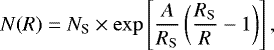 Mathematical equation: \begin{equation*} N(R)=N_{\textrm{S}}\times \mathrm{exp}\left[\frac{A}{{R_{\mathrm{S}}}} \left(\frac{{R_{\mathrm{S}}}}{R}-1 \right) \right],\end{equation*}