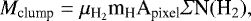 Mathematical equation: \begin{equation*} M_{\textrm{clump}} = \mu_{\textrm{H}_{2}} \textrm{m}_{\textrm{H}} \textrm{A}_{\textrm{pixel}} \Sigma \textrm{N} (\textrm{H}_{2}),\end{equation*}