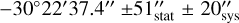 Mathematical equation: $-$30$^{\circ}22^{\prime}37.4^{\prime\prime} \pm 51^{\prime\prime}_{\text{stat}}\pm 20^{\prime\prime}_{\text{sys}}$