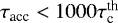 Mathematical equation: $\tau_{\textrm{acc}} < 1000 \tau_{\textrm{c}}^{\textrm{th}}$