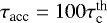 Mathematical equation: $\tau_{\textrm{acc}} = 100 \tau^{\textrm{th}}_{\textrm{c}}$