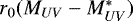 Mathematical equation: $r_0(M_{UV}-M^*_{UV})$