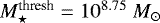Mathematical equation: $M_{\star}^{\textrm{thresh}}=10^{8.75}\ M_{\odot}$