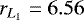 Mathematical equation: $r_{L_{1}}=6.56$