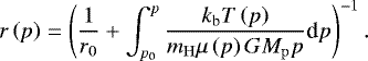 Mathematical equation: \begin{equation*}r\left (p\right ) =\left (\dfrac{1}{r_{0}} + \int_{p_{0}}^{p} \dfrac{k_{\mathrm{b}} T\left (p\right )}{m_{\mathrm{H}}\mu\left (p\right ) G M_{\mathrm{p}}p}\textrm{d}p\right )^{-1}. \end{equation*}