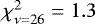 Mathematical equation: $\chi^2_{\nu=26} = 1.3$