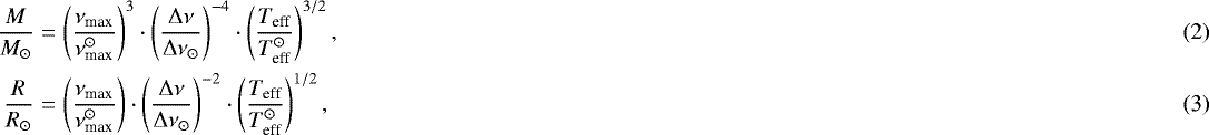 Mathematical equation: \begin{eqnarray*} \frac{M}{M_{\odot}}&=& \left(\frac{\nu_{\textrm{max}}}{\nu_{\textrm{max}}^{\odot}}\right)^{3} \cdot\left(\frac{{\mathrm \Delta}\nu}{{\mathrm \Delta}\nu_{\odot}}\right)^{-4} \cdot\left(\frac{T_{\textrm{eff}}}{T_{\textrm{eff}}^{\odot}}\right)^{3/2},\\ \frac{R}{R_{\odot}}&=& \left(\frac{\nu_{\textrm{max}}}{\nu_{\textrm{max}}^{\odot}}\right) \cdot\left(\frac{{\mathrm \Delta}\nu}{{\mathrm \Delta}\nu_{\odot}}\right)^{-2} \cdot\left(\frac{T_{\textrm{eff}}}{T_{\textrm{eff}}^{\odot}}\right)^{1/2},\end{eqnarray*}