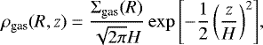 Mathematical equation: \begin{equation*} \rho_{\textrm{gas}} (R,z)= \frac{{\mathrm{\Sigma}}_{\textrm{gas}}(R)}{ \sqrt{2\pi} H} \exp { \left[ -\frac{1}{2} \left( \frac{z}{H} \right)^2 \right] },\vspace*{-1pt}\end{equation*}