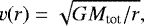 Mathematical equation: \begin{equation*} v(r) = \sqrt{G M_{\text{tot}}/r}, \end{equation*}