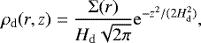 Mathematical equation: \begin{equation*} \rho_{\mathrm{d}}(r, z) = \frac{{\mathrm{\Sigma}}(r)}{H_{\mathrm{d}}\sqrt{2\pi}}{\mathrm{e}}^{-z^2/(2 H_{\mathrm{d}}^2)},\end{equation*}