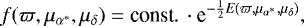 Mathematical equation: \begin{equation*} f(\varpi,\mu_{\alpha^*},\mu_{\delta})= \textrm{const.}\, \cdot {\textrm{e}} ^{-\frac{1}{2}E(\varpi,\mu_{\alpha^*},\mu_{\delta})},\end{equation*}