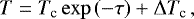 Mathematical equation: \begin{equation*} T = T_{\textrm{c}}\exp{(-\tau)} + \mathrm{\Delta} T_{\textrm{c}}\,, \end{equation*}