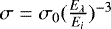 Mathematical equation: $\sigma = \sigma_0(\frac{E_{\lambda}}{E_{i}})^{-3}$