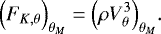 Mathematical equation: \begin{equation*} \Bigl(F_{K, \theta }\Bigr)_{ \theta _M} = \Bigl(\rho V_{\theta} ^3\Bigr)_{ \theta _M}. \end{equation*}