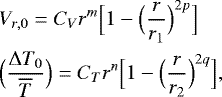 Mathematical equation: \begin{align*} &V_{r,0} = C_V r^m \Bigl[1- \Bigl(\frac{r}{r_1}\Bigr)^{2p}\Bigr] \\ &\Bigl(\frac{{\UpDelta} T_0}{\overline{T}}\Bigr) = C_T r^n \Bigl[1- \Bigl(\frac{r}{r_2}\Bigr)^{2q}\Bigr], \end{align*}