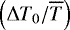 Mathematical equation: $\Bigl({\UpDelta} T_0 / \overline{T}\Bigr)$