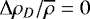 Mathematical equation: ${\UpDelta} \rho_D / \overline{\rho}=0$