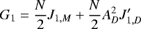 Mathematical equation: \begin{equation*} G_1 = \frac{N}{2} J_{1,M} + \frac{N}{2} A_D^2 J_{1,D}^{\prime} \end{equation*}