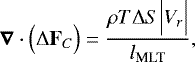 Mathematical equation: \begin{equation*} \boldsymbol{\nabla} \cdot \Bigl({\UpDelta} \mathbf{F}_C \Bigr) = \frac{\rho T {\UpDelta} S \Bigl\vert V_r \Bigr\vert }{l_{\textrm{MLT}}}, \end{equation*}