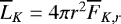 Mathematical equation: $\overline{L}_K = 4\pi r^2 \overline{F}_{K,r}$
