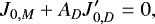Mathematical equation: \begin{equation*}J_{0,M} + A_D J^{\prime}_{0,D} = 0, \end{equation*}